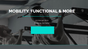 MOBILITY, FUNCTIONAL, FASZIEN, MOVEMENT & MORE